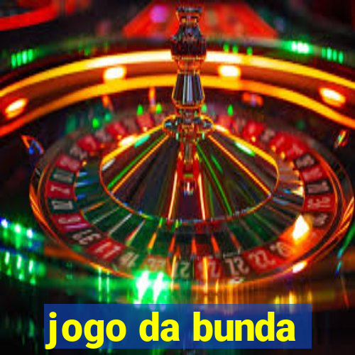 jogo da bunda